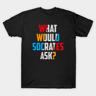 What Would Socrates Ask Strikeout Design T-Shirt